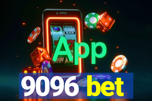 9096 bet